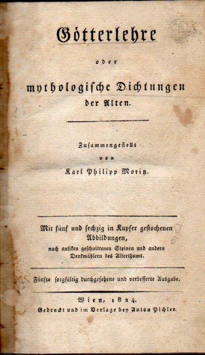 Moritz,Karl Philipp  Götterlehre oder mythologische Dichtungen der Alten 