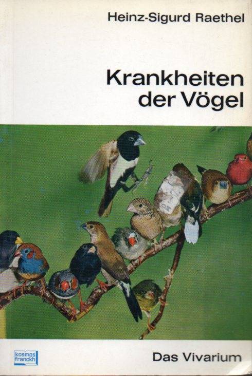 Raethel,Heinz-Sigurd  Krankheiten der Vögel 