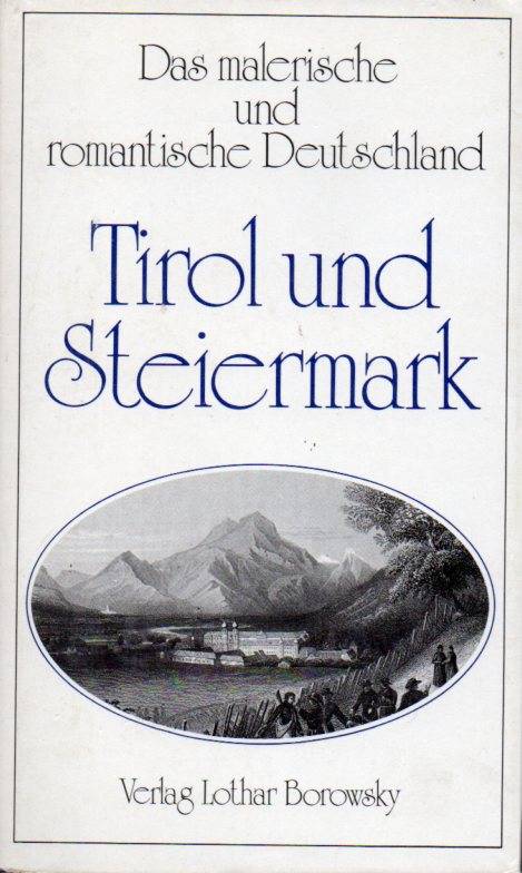 Seidl,Johann Gabriel  Tirol und Steiermark 
