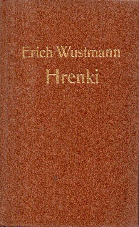 Wustmann,Erich  Hrenki - geboren im indianischen Dschungel 