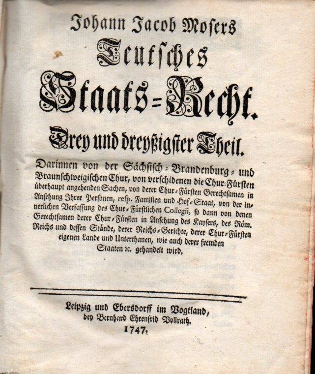 Moser,Johann Jacob  Teutsches Staats-Recht. Drey und dreyßigster Theil 