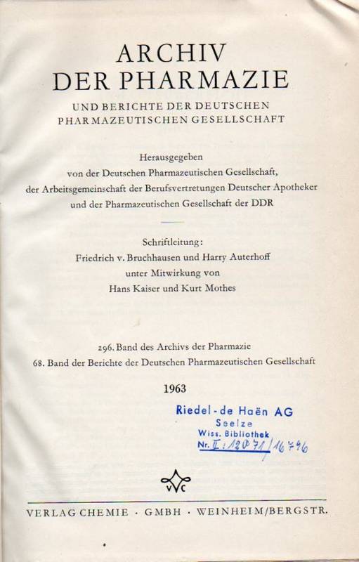 Archiv der Pharmazie  296.Band 1963 (Heft 1 bis 12) und 68.Band der Berichte der 
