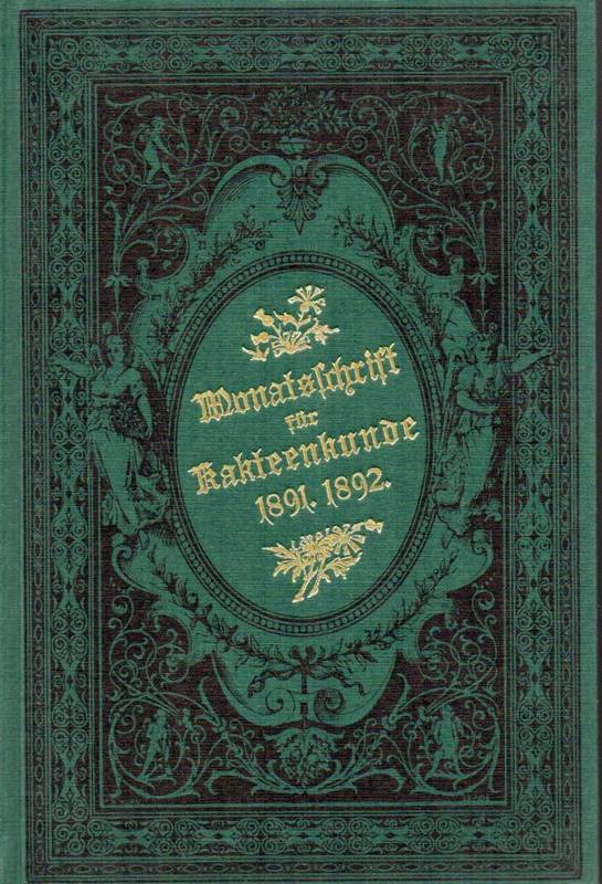 Paul Arendt's Monatsschrift für Kakteenkunde  Jahrgang 1891/92.Nr.0 bis 12 