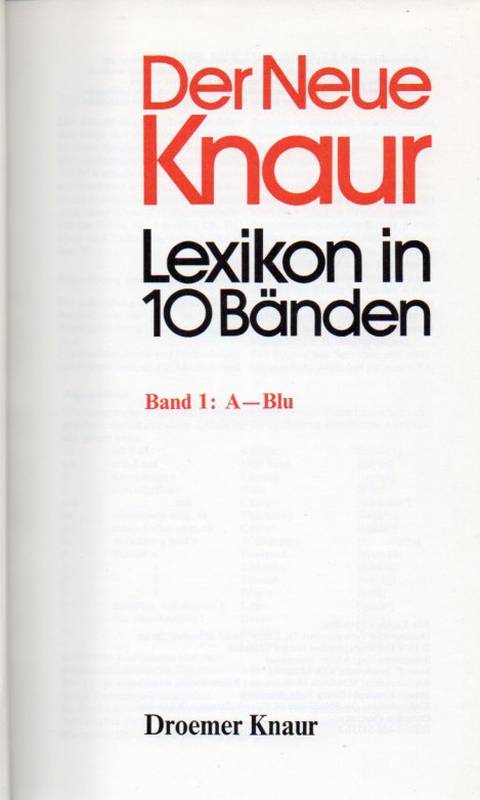 Der Neue Knaur  Lexikon in 10 Bänden.Band 1:A-Blu bis Band 10:Vox-Zz und 
