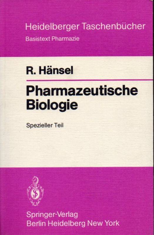 Hänsel,Rudolf  Pharmazeutische Biologie.Spezieller Teil 