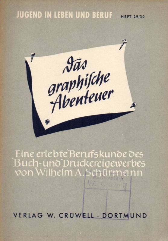 Schürmann,Wilhelm A.  Das graphische Abenteuer 