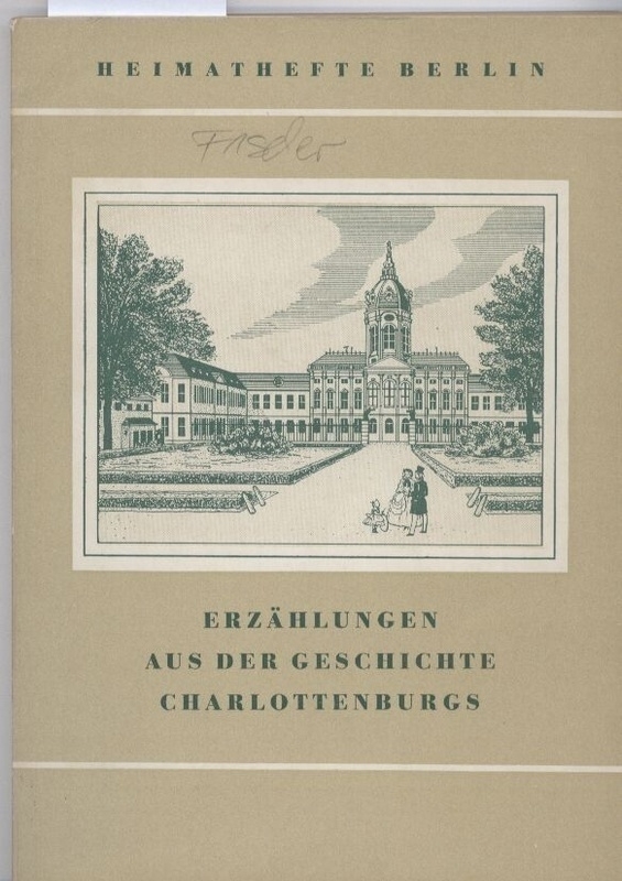 Fischer,Edmund  Erzählungen aus der Geschichte Charlottenburgs 