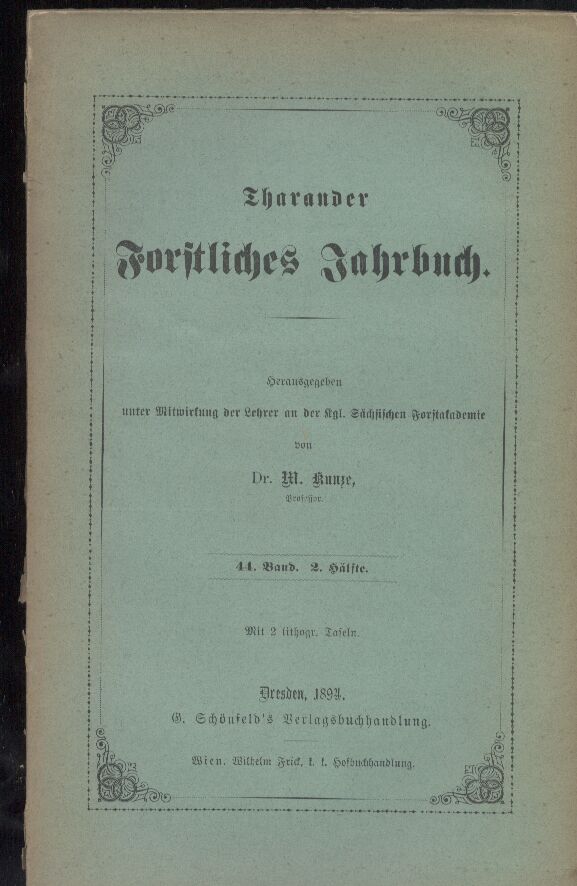 Tharander Forstliches Jahrbuch  44. Band. 1894. Heft 1.+2. Hälfte (2 Bände) 