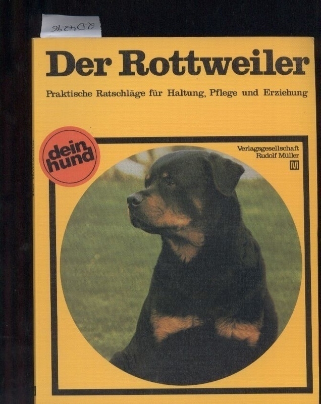 Ringer,Adolf  Der Rottweiler 