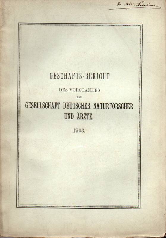 Gesellschaft Deutscher Naturforscher und Ärzte  Geschäftsbericht des Vorstandes. 1903 