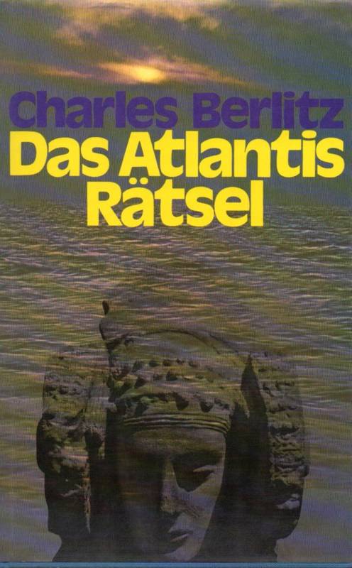 Berlitz,Charles  Das Atlantis Rätsel 