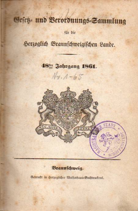 Braunschweig  Gesetz-und Verordnungs-Sammlung für die Herzogl.Braunschweigischen 