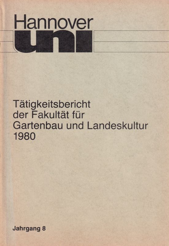 Fakultät für Gartenbau und Landeskultur  Tätigkeitsbericht 1980 