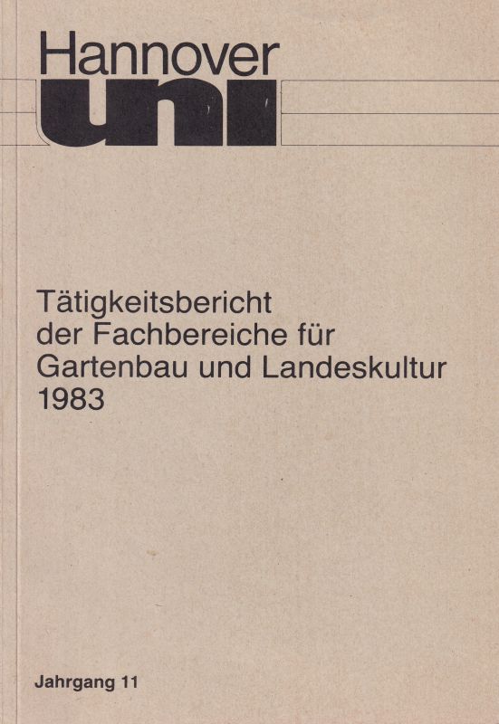 Fachbereiche für Gartenbau und Landeskultur  Tätigkeitsbericht 1983 