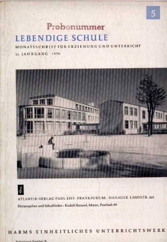 Lebendige Schule  Lebendige Schule 11.Jahrgang 1956 Heft 5 