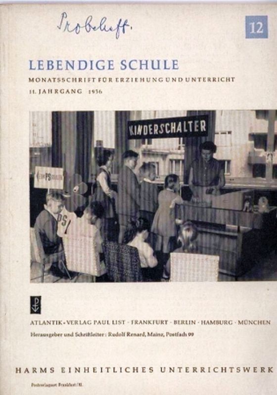 Lebendige Schule  Lebendige Schule 11.Jahrgang 1956 Heft 12 