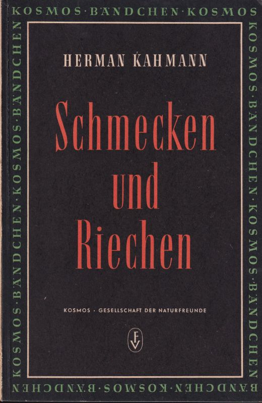Kahmann,Hermann  Schmecken und Riechen 