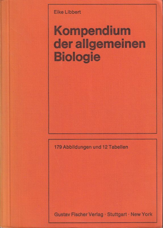 Libbert,Eike  Kompendium der allgemeinen Biologie 