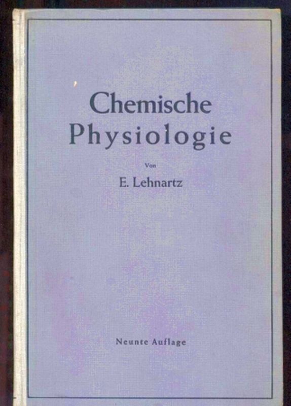 Lehnartz,Emil  Einführung in die Chemische Physiologie 