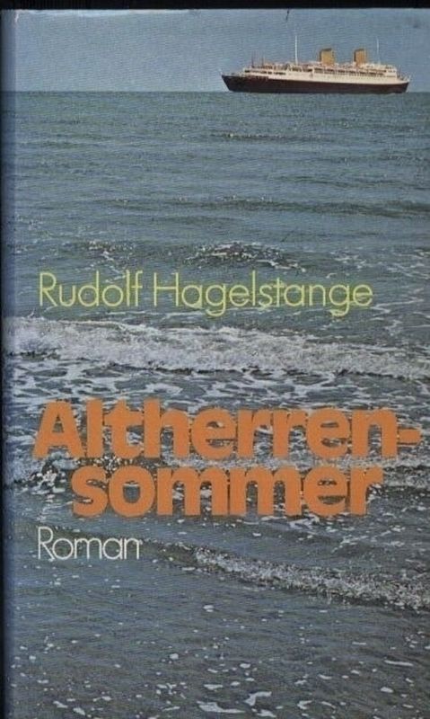 Hagelstange,Rudolf  Altherrensommer. Roman 