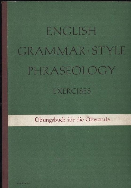 Utz,Karl  English Grammar. Style. Phraseology. Exercises 