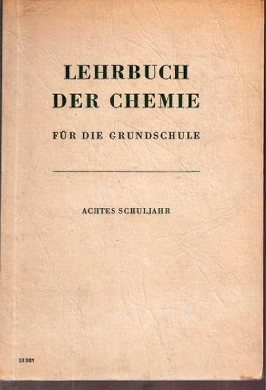 Göttel,Werner  Lehrbuch der Chemie für die Grundschule. 8. Schuljahr 
