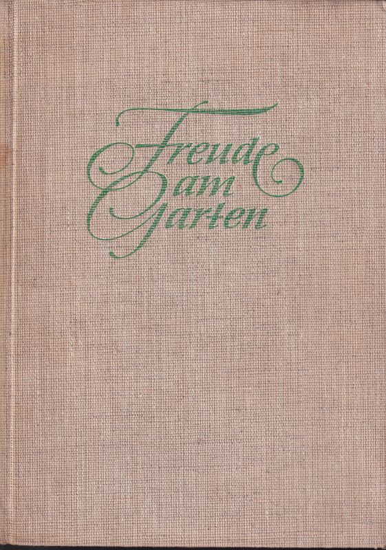 Franke,E.  Freude am Garten 