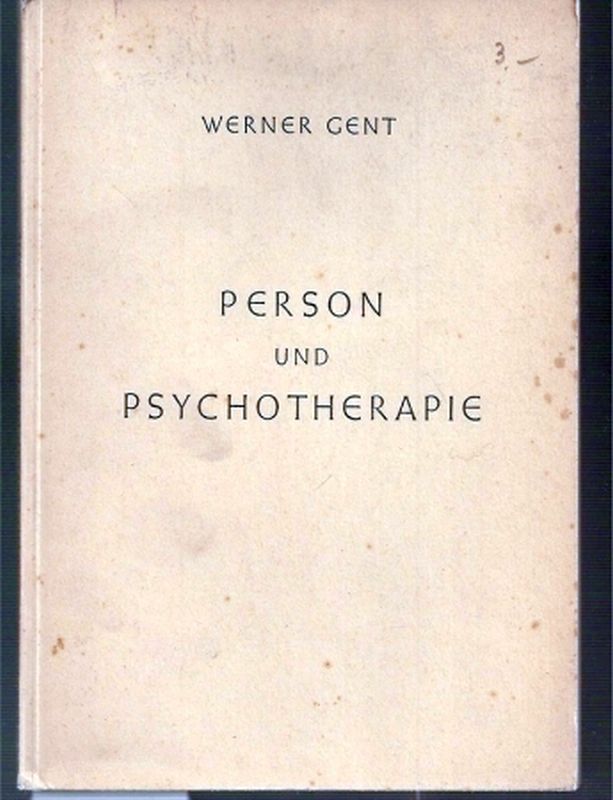 Gent,Werner  Person und Psychotherapie 