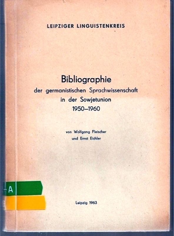 Fleischer,Wolfgang+Ernst Eichler  Bibliographie der germanistischen Sprachwissenschaft in der 