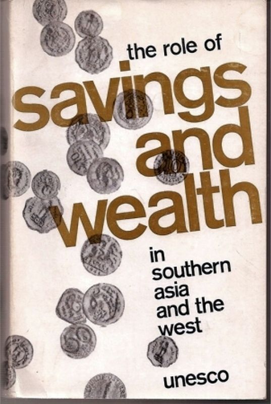 Lambert,Richard D.+Bert F.Hoselitz  The role of savings and wealth in southern Asia and the West 