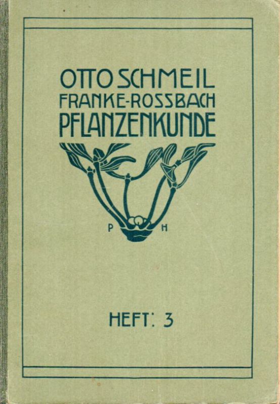 Schmeil,Otto  Pflanzenkunde 