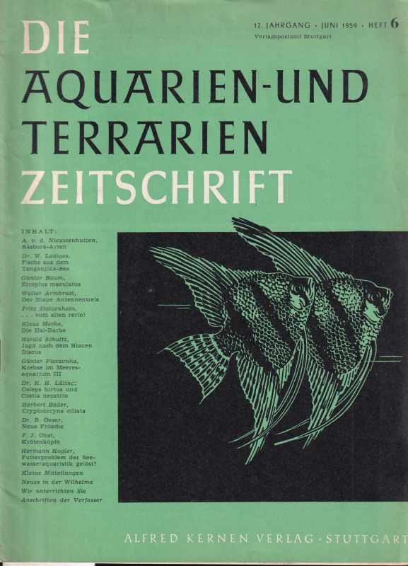 Die Aquarien-und Terrarien Zeitschrift  12.Jg.1959.Heft 6,7 und 11 