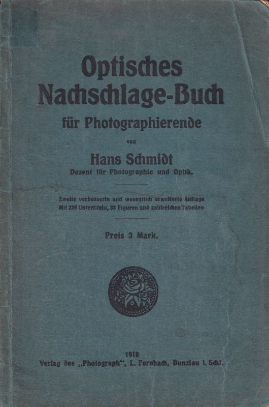 Schmidt,Hans  Optisches Nachschlage-Buch für Photographierende 