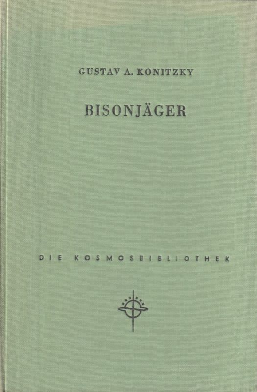 Konitzky,Gustav A.  Bisonjäger 