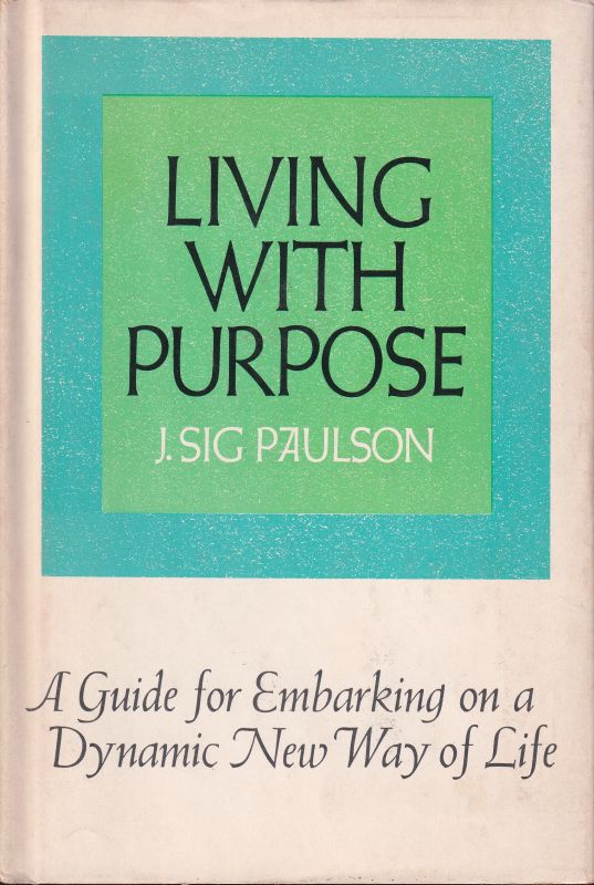 Paulson,H.Sig.  Living With Purpose 