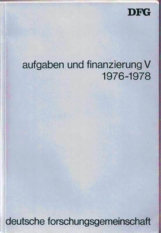 Deutsche Forschungsgemeinschaft  Aufgaben und Finanzierung V 1976-1978 