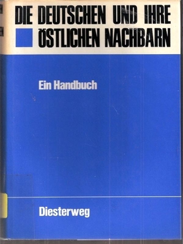 Aschenbrenner,Viktor+Ernst Birke+Walter Kühn+weit.  Die deutschen und ihre östlichen Nachbarn.Ein Handbuch 