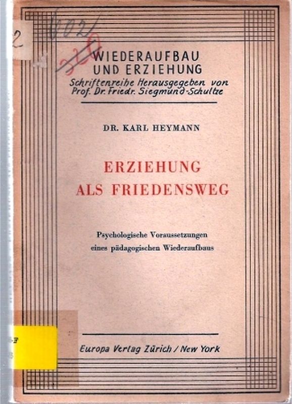 Heymann,Karl  Erziehung als Friedensweg 