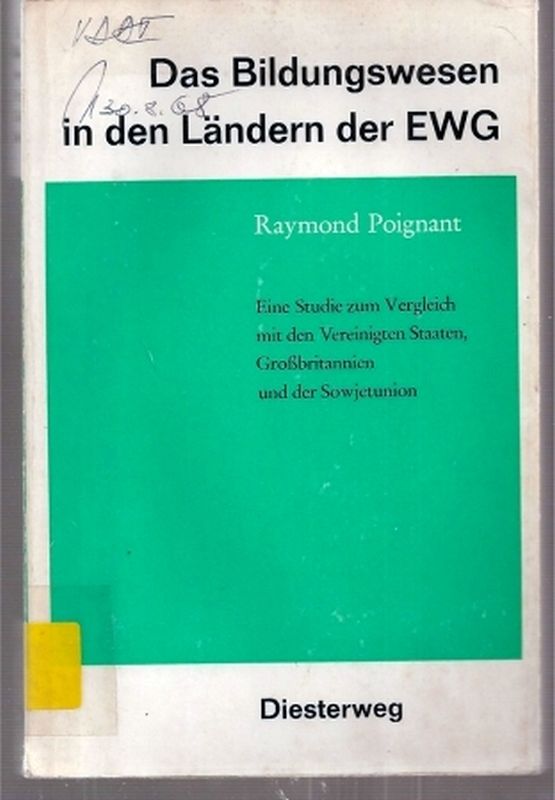 Poignant,Raymond  Das Bildungswesen in den Ländern der EWG 
