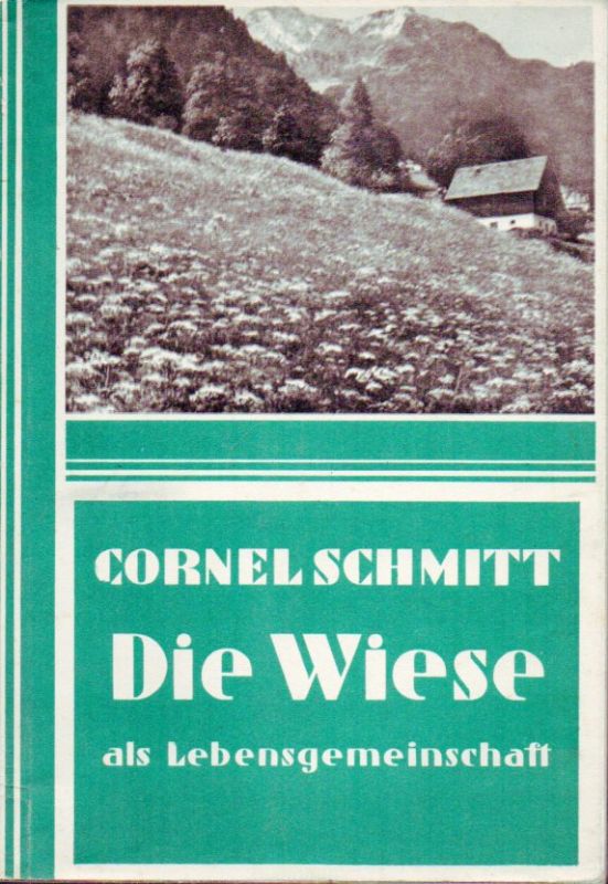 Schmitt,Cornel(Lebensgemeinsch.d.dt.Heimat)  Die Wiese 