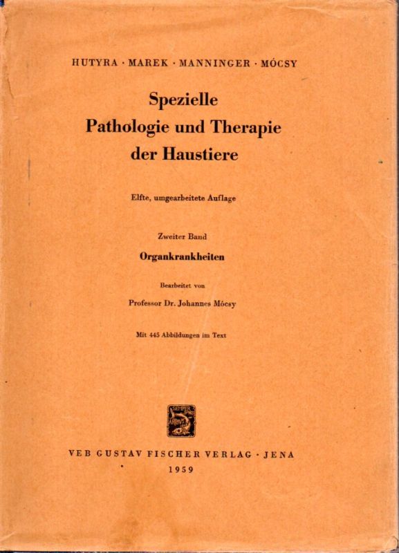 Manninger,Rudolf+Johannes Mócsy  Spezielle Pathologie und Therapie der Haustiere.Bd.1+2 