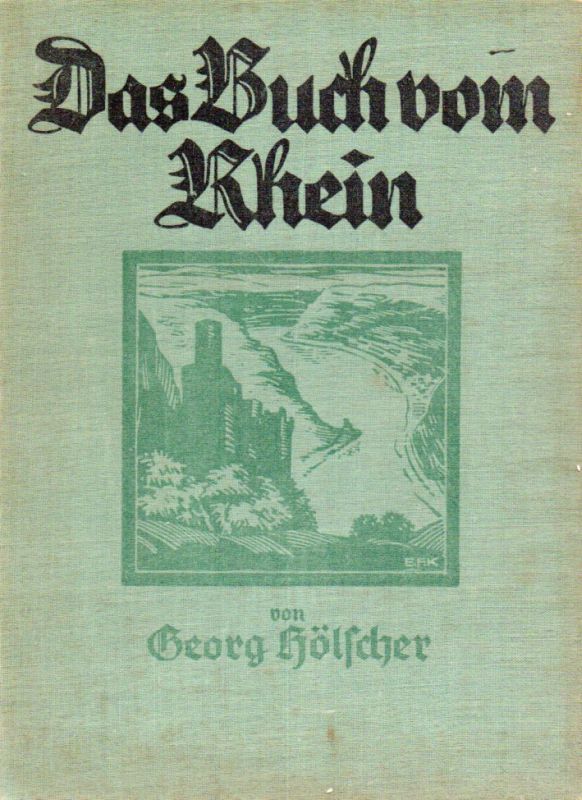 Hölscher,Georg  Das Buch vom Rhein 