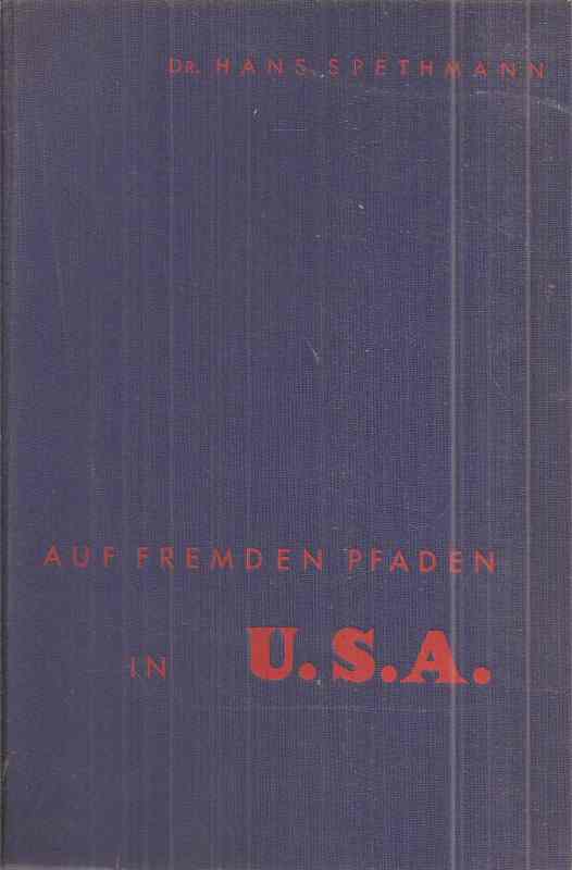 Spethmann,Hans  Auf fremden Pfaden in U.S.A 
