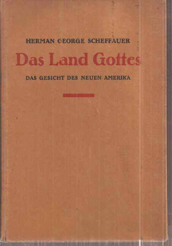 Scheffauer,Hermann George  Das Land Gottes 