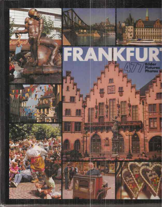 Peter,Joachim+Estine Estenfelder  Frankfurt-Eine Stadt in 477 farbigen Bildern 