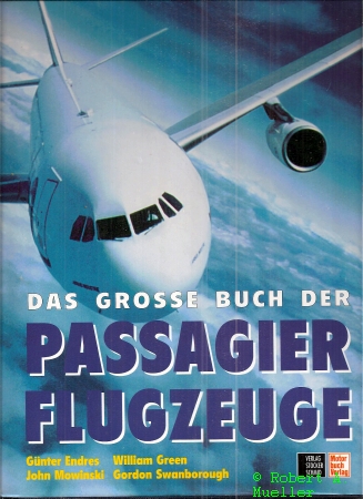 Endres,Günter+William Green+weitere  Das grosse Buch der Passagier Flugzeuge 