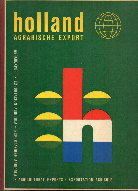International Bureau voor Agrarische Publiciteit  Holland Agrarische Export 1969 