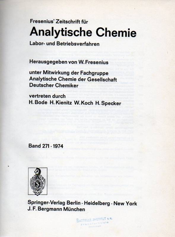 Fresenius' Zeitschrift für Analytische Chemie  Fresenius' Zeitschrift für Analytische Chemie 271.Band 1974 