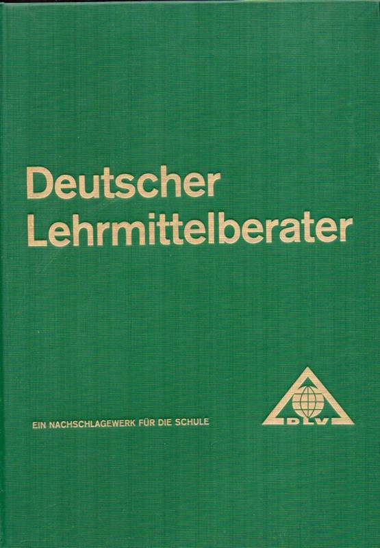 Deutscher Lehrmittel-Verband e.V. (Hsg.)  Deutscher Lehrmittelberater 