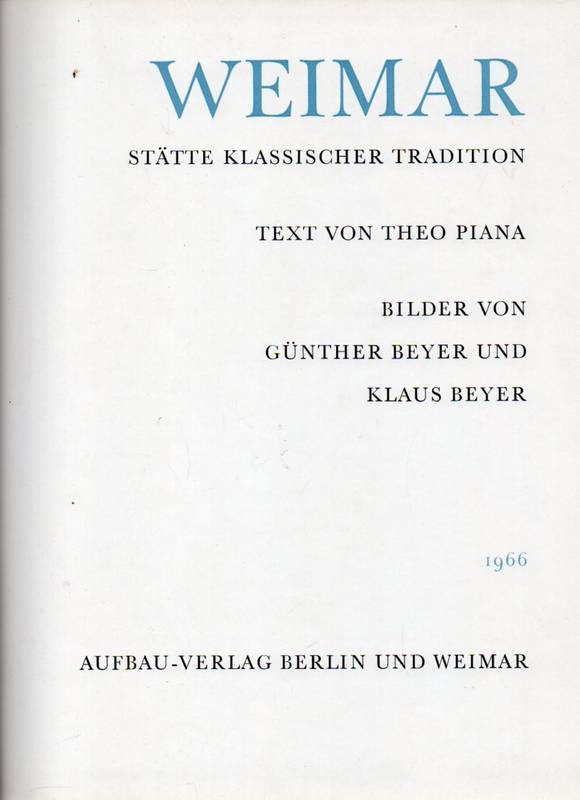 Piana,Theo  Weimar Stätte klassischer Tradition 